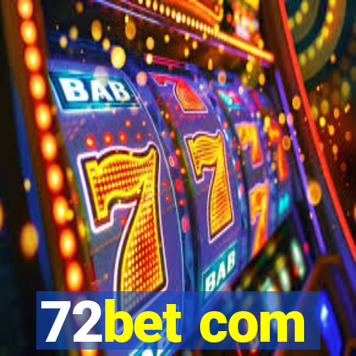 72bet com